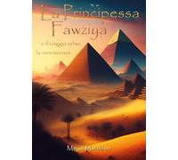 La Principessa Fawziya e il viaggio verso la conoscenza