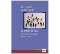 La Priorité Du Juste - Elements Pour Une Sociologie Des Choix Moraux