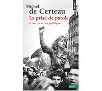 La Prise de parole et autres écrits politiques – Point S
