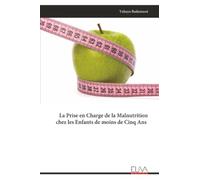 La Prise en Charge de la Malnutrition chez les Enfants de moins de Cinq Ans