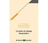 La Prise En Charge Énonciative - Etudes Théoriques Et Empiriques