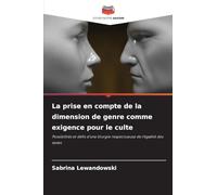 La prise en compte de la dimension de genre comme exigence pour le culte