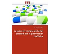 La Prise En Compte De L'effet Placebo Par Le Pharmacien D'officine