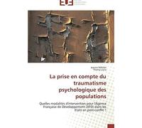 La Prise En Compte Du Traumatisme Psychologique Des Populations