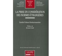 la prise en considération des normes étrangères: PRIX DE L'UNIVERSITE PANTHEON-ASSAS - PARIS II. (501)