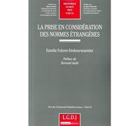 La prise en considération des normes étrangères Prix de l'universite pantheon-assas - paris ii. - E. Fohrer-Dedeurwaerder - Lgdj - broché - Etude