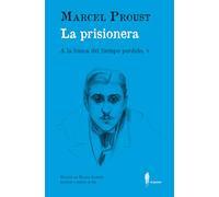 La prisionera (A la busca del tiempo perdido, V): (A la busca del tiempo perdido, V)