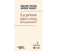 La prison, alpha et oméga de la punition ?