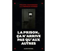 La Prison, ça n'arrive pas qu'aux autres Philippe Zoummeroff (Auteur), Nathalie Guibert (Auteur)