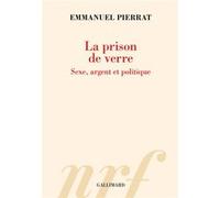 Emmanuel Pierrat – La prison de verre – Sexe, argent et politique – Broché