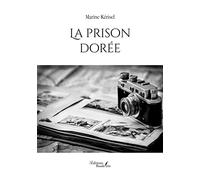 La prison dorée