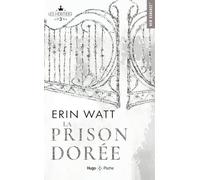 La prison dorée: Les héritiers Tome 3 - nouvelle édition