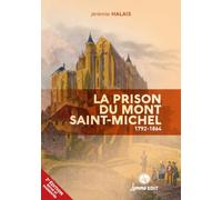 La prison du Mont Saint-Michel: 1792-1864