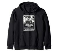 La Prison est Parfaite pour Les vêtements d'humour Politique libéraux Sweat à Capuche
