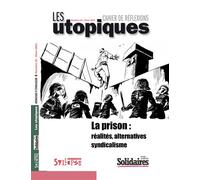 La prison : réalités, alternatives, syndicalisme - Collectif - Syllepse Eds - broché - Etude