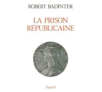 La Prison républicaine: (1871-1914)