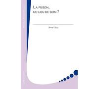 La prison, un lieu de soin ?