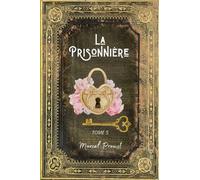 La Prisonnière: A la Recherche du Temps Perdu Tome 5 - L'intégrale en édition Collector - (Annotée d'une biographie) - Collection Marcel Proust