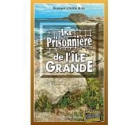 La prisonnière de l’Ile-Grande