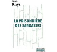 La Prisonnière des Sargasses Jean Rhys (Auteur), Yvonne Davet (Traduction)