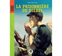 Didier Daeninckx – La prisonnière du Djebel – Roman adolescent dès 13 ans – Broché