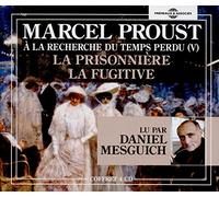 La Prisonniere-la Fugitive/a la Recherche du Temps Perdu Volume 5