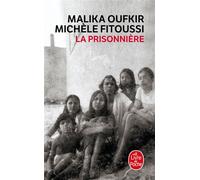 La Prisonnière - Malika Oufkir - Lgf - Poche - Biographie