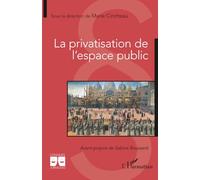 La privatisation de l'espace public