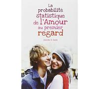 La probabilité statistique de l'Amour au premier regard