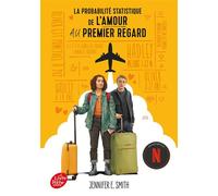 La probabilité statistique de l'amour au premier regard - Jennifer E. Smith - Ldp Jeunesse - Poche - Roman adolescent dès 13 ans