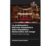 La problematica dell'arte drammatica nella Repubblica Democratica del Congo