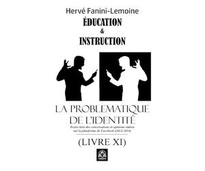 La Problématique de l’identité (Livre XI): Éducation & Instruction
