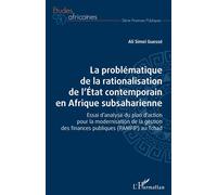 La problématique de la rationalisation de l'Etat contemporain en Afrique subsaharienne Essai d'analyse du plan d'action pour la modernisation de la gestion des finances publiques (PAMFIP) au Tchad - A