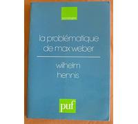 La problématique de Max Weber