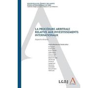 La procédure arbitrale relative aux investissements internationaux Sous la direction de charles leben - Charles Leben - Anthemis - broché - Etude