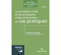La procédure civile et les procédures civiles d'exécution en cas pratiques