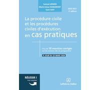 La procédure civile et les procédures civiles d'exécution en cas pratiques. 4e éd.