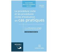 La Procédure Civile Et Les Procédures Civiles D'exécution En Cas Pratiques - Plus De 50 Exercices Corrigés Sur Les Notions Clés Du Programme