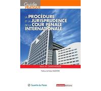 La procedure et la jurisprudence de la cour penale internationale