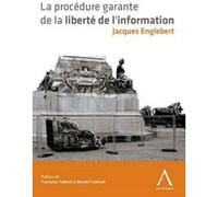La procédure garante de la liberté de l'information Collectif (Auteur)