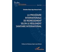 La procédure internationale de redressement selon le Règlement sanitaire international