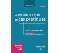 La procédure pénale en cas pratiques. 6e éd.