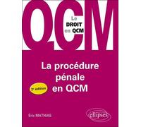 La procédure pénale en QCM - 2e édition - Eric Mathias - Ellipses - broché - Scolaire / Universitaire