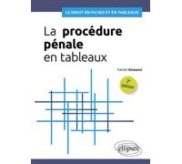 La procédure pénale en tableaux A jour au 1er mai 2024 - Kamel Aissaoui - Ellipses - broché - Scolaire / Universitaire