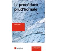 La procedure prud homale Prix du Livre Planète social 2019 - Jérémy Vidal - LexisNexis - broché - Essai
