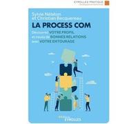 La Process Com Christian Becquereau (Auteur), Sylvie Nelaton (Auteur)