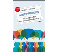 La Process Communication Jérôme Lefeuvre (Auteur)