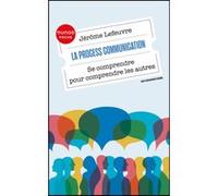 La Process Communication Jérôme Lefeuvre (Auteur)