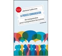 La Process Communication: Se comprendre pour comprendre les autres