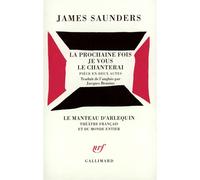 La prochaine fois je vous le chanterai